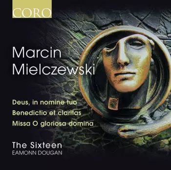 Deus, In Nomine Tuo; Benedictio Et Claritas; Missa O Gloriosa Domina