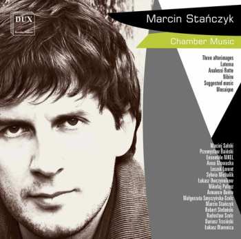 Album Marcin Stańczyk: Chamber Music