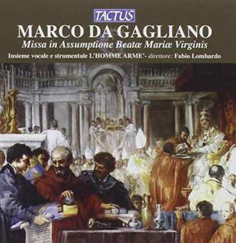 CD Marco Da Gagliano: Missa In Assumptione Beatæ Mariæ Virginis