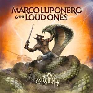 CD Marco Luponero & The Loud Ones: The War On Science