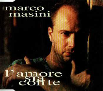 Album Marco Masini: L'Amore Sia Con Te