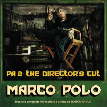 Album Marco Polo: PA 2: The Director's Cut