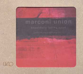 Album Marconi Union: Beautifully Falling Apart [Ambient Transmissions Vol.1]