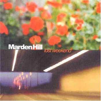Album Marden Hill: Lost Weekend
