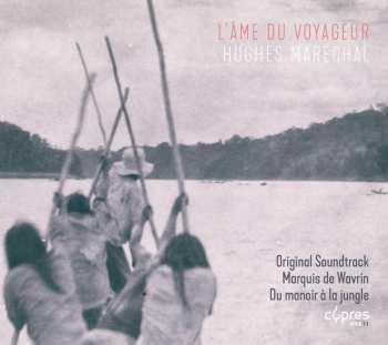 Album Marechal: L'ame Du Voyageur