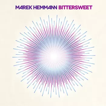 Marek Hemmann: Bittersweet