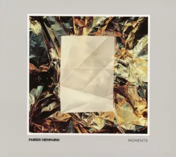 Marek Hemmann: Moments