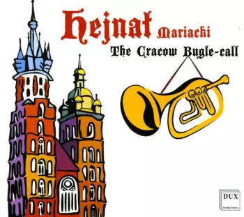 Hejnał Mariacki - The Cracow Bugle-Call
