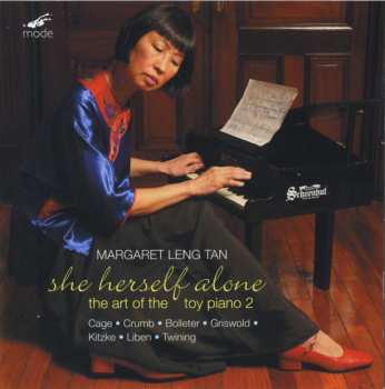 Album Margaret Leng Tan: She Herself Alone (The Art Of The Toy Piano 2)