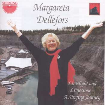 Album Margareta Dellefors: Limelight And Limestone - A Singing Journey