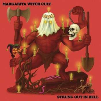 LP Margarita Witch Cult: Strung Out In Hell