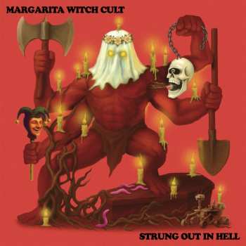CD Margarita Witch Cult: Strung Out In Hell