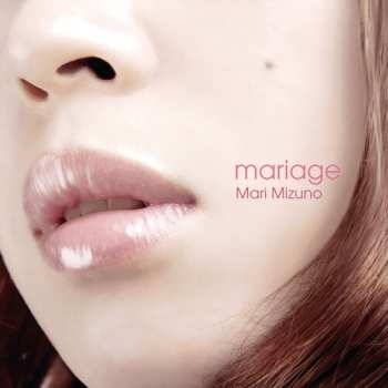 Album Mari Mizuno: Mariage
