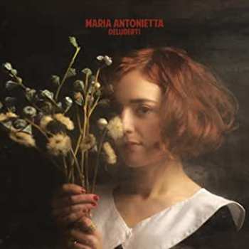 CD Maria Antonietta: Deluderti