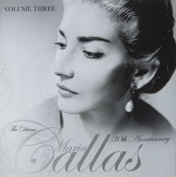 3CD Maria Callas: The Divine Maria Callas 30th Anniversary