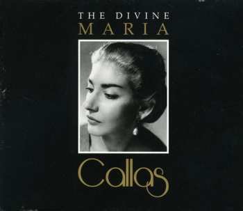 Album Maria Callas: The Divine Maria Callas 30th Anniversary