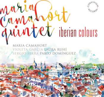 Album Maria Camahort Quintet: Iberian Colours