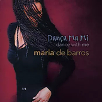 Maria de Barros: Dança Ma Mi