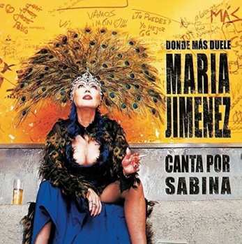 Album María Jiménez: Donde Más Duele (Canta Por Sabina)