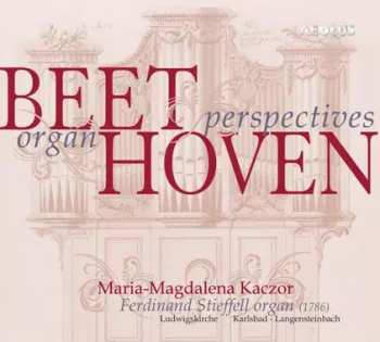 Album Ludwig van Beethoven: Beethoven Organ Perspectives