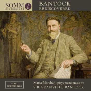 CD Granville Bantock: Bantock Rediscovered