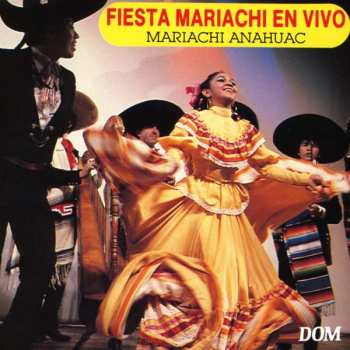 CD Mariachi Anahuac: Fiesta Mariachi En Vivo