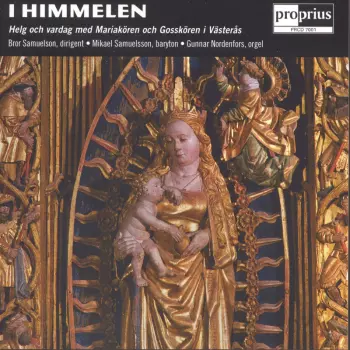 I Himmelen (Helg Och Vardag Med Mariakören Och Gosskören I Västerås)