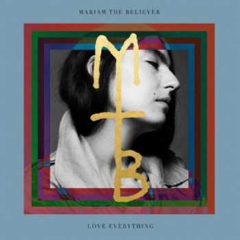 CD Mariam The Believer: Love Everything