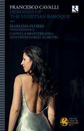 Album Leonardo Garcia Alarcón: Francesco Cavalli Heroines Of The Venetian Baroque