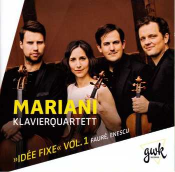 CD Gabriel Fauré: Idée Fixe Vol. 1 