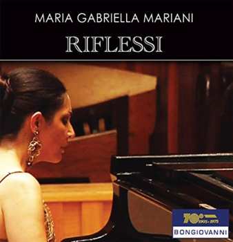 Album Mariani / Maria Gabriella Mariani: Riflessi