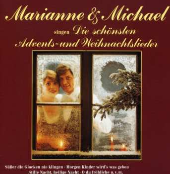 CD Marianne & Michael: Die Schönsten Advents- Und Weihnachtslieder