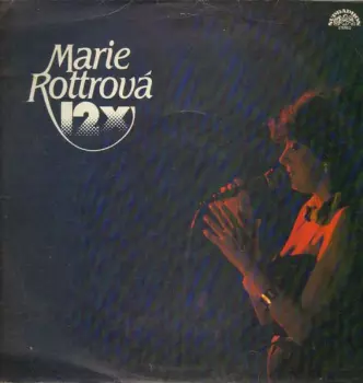 Marie Rottrová: 12x