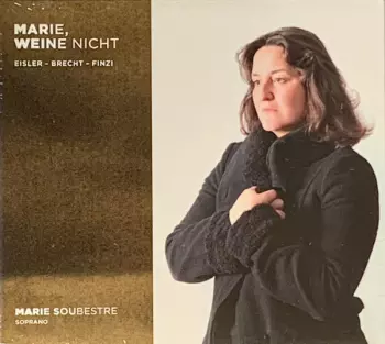 Bertolt Brecht: Marie, Weine Nicht