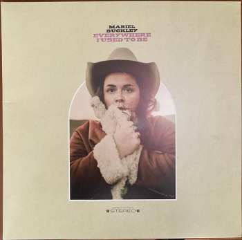 LP Mariel Buckley: Everywhere I Used To Be
