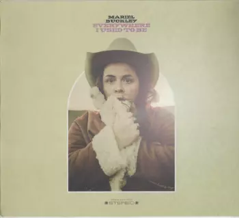 Mariel Buckley: Everywhere I Used To Be
