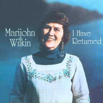 Album Marijohn Wilkin: I Have Returned