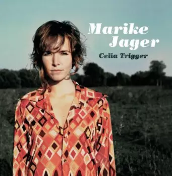 Marike Jager: Celia Trigger