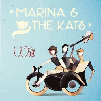Album Marina & The Kats: Wild