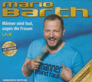 Mario Barth: Männer Sind Faul, Sagen Die Frauen