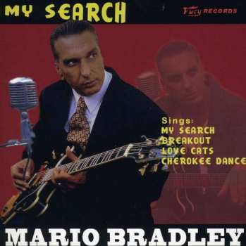 CD Mario Bradley: My Search