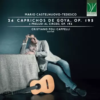 24 Caprichos De Goya, Op. 195 / 3 Preludi Al Circeo, Op. 194