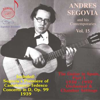 Album Mario Castelnuovo Tedesco: Segovia And His Contemporaries Vol.15