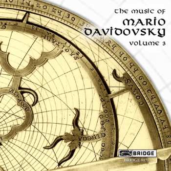 Album Mario Davidovsky: The Music Of Mario Davidovsky Volume 3