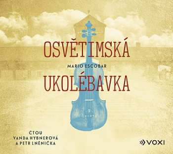 Album Mario Escobar: Osvětimská Ukolébavka