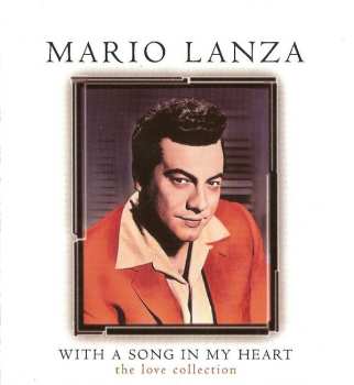 Album Mario Lanza: With A Song In My Heart - The Love Collection