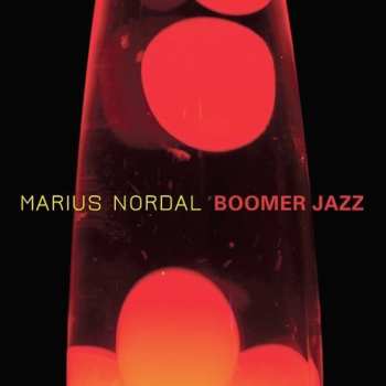 Album Marius "Butch" Nordal: Boomer Jazz