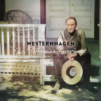 Album Marius Müller-Westernhagen: Das Pfefferminz-Experiment (Woodstock-Recordings Vol. 1)