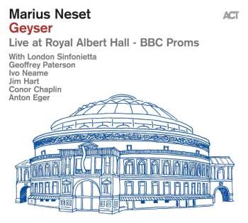 CD Marius Neset: Geyser - Live At Royal Albert Hall