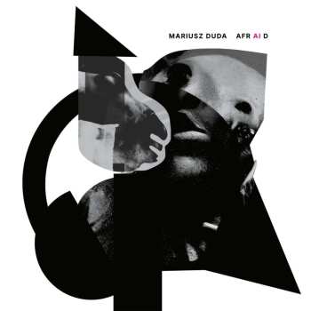 LP Mariusz Duda: Afraid (black Vinyl)